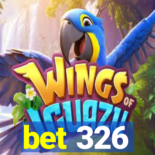 bet 326